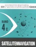 Der Privatflugzeugführer Band  4c Satellitennavigation