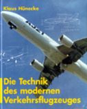 Die Technik des mod. Verkehrsflugzeuges