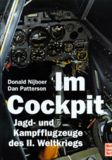 Im Cockpit Jagd-und Kampfflugzeuge des II. Weltkrieges