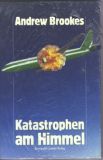 Katastrophen am Himmel