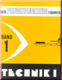 Der Privatflugzeugführer Band 1 Technik I