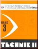 Der Privatflugzeugführer Band  3 Technik II