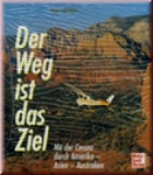 Der Weg ist das Ziel