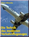 Die Technik des mod. Verkehrsflugzeuges